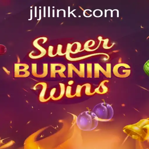 Explore the Thrilling World of SuperBurningWins: A Comprehensive Guide